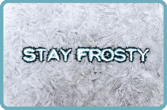 stay-frosty