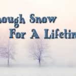 enough-snow-for-a-lifetime