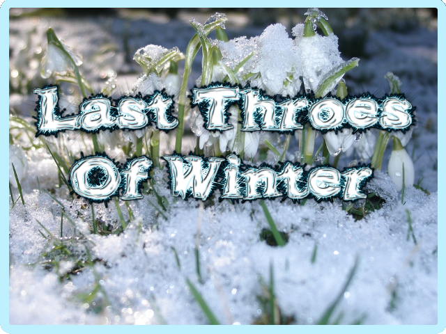 last-throes-of-winter