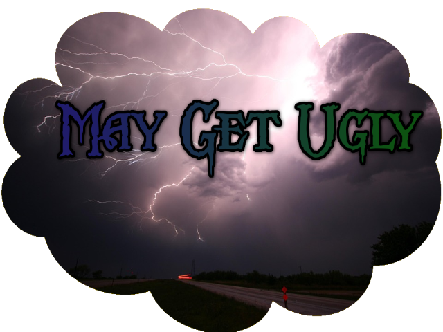 may-get-ugly