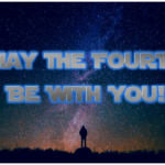 may-the-fourth-be-with-you