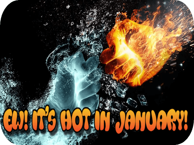 ew-its-hot-in-january