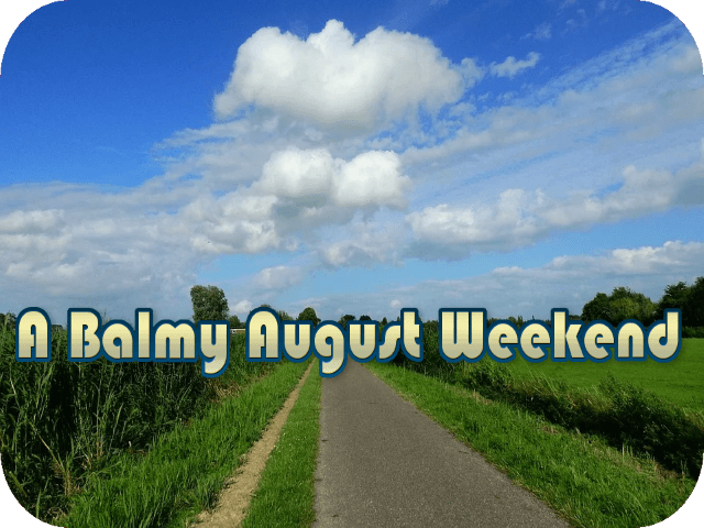 a-balmy-august-weekend