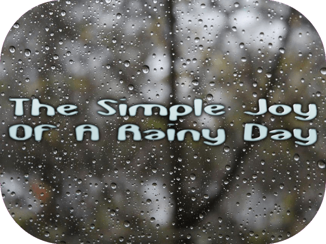 the-simple-joy-of-a-rainy-day