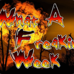 what-a-freakin-week