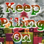 keep-piling-on
