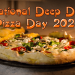 national-deep-dish-pizza-day-2023