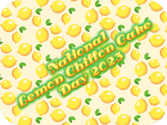 national-lemon-chiffon-cake-day-2023