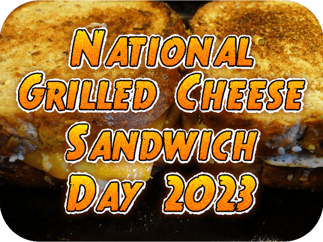 national-grilled-cheese-sandwich-day-2023
