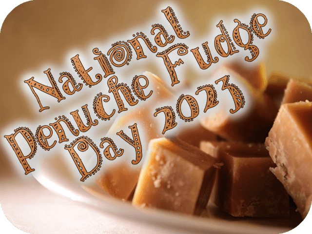 national-penuche-fudge-day-2023