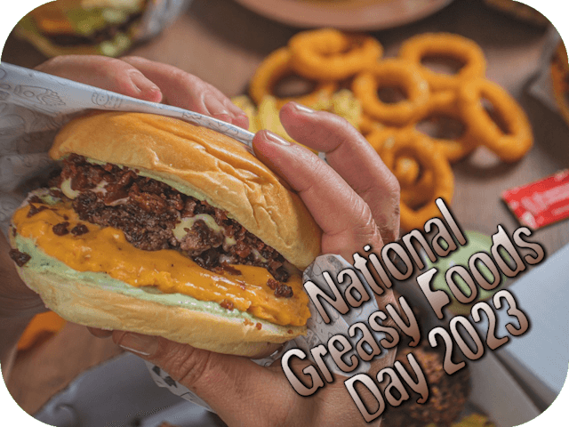 national-greasy-foods-day-2023
