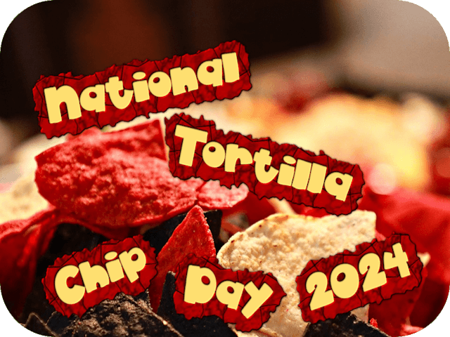national-tortilla-chip-day-2024