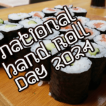national-hand-roll-day-2024