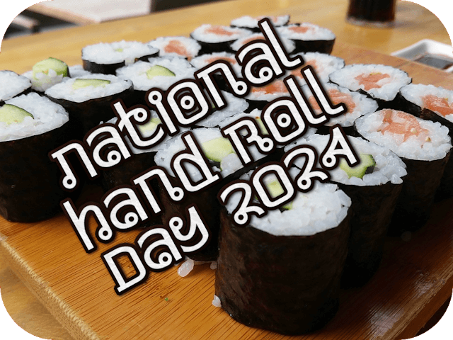 national-hand-roll-day-2024