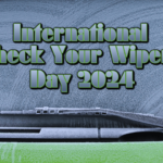 international-check-your-wipers-day-2024