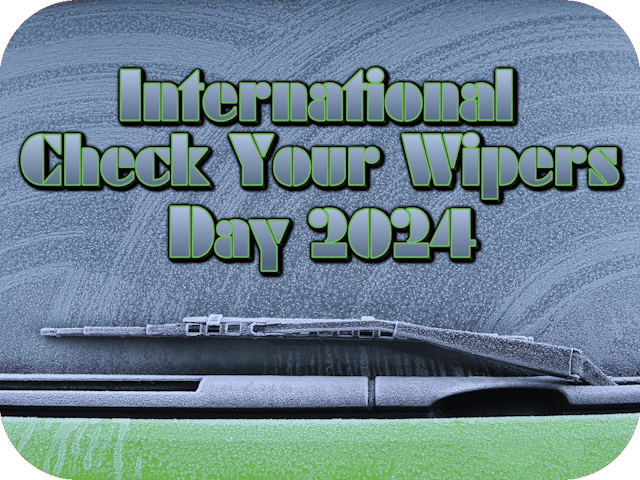 international-check-your-wipers-day-2024