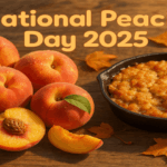 national-peach-day-2025
